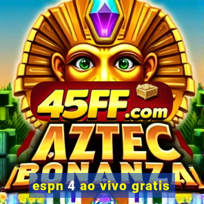 espn 4 ao vivo gratis